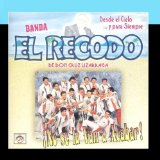 Desde El Cielo Y Para Siempre Lyrics Banda El Recodo