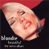 Beautiful The Remix Album Lyrics Blondie