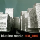 Text_Bomb Lyrics Blueline Medic