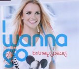 I Wanna Go (Single) Lyrics Britney Spears