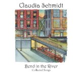 Bend in the River Lyrics Claudia Schmidt