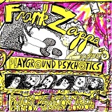 Playground Psychotics Lyrics Frank Zappa