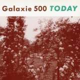 Today Lyrics Galaxie 500