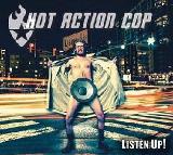 Listen Up Lyrics Hot Action Cop