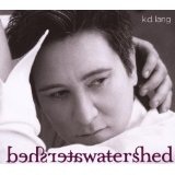 Watershed Lyrics K.D. Lang