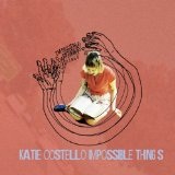 Impossible Things (EP) Lyrics Katie Costello