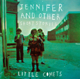 Jennifer and Other Short Stories (EP) Lyrics Little Comets