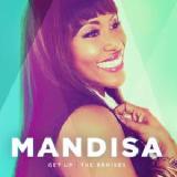 Get Up The Remixes Lyrics Mandisa