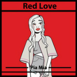 Red Love (Single) Lyrics Pia Mia