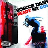Ready Set Go! Lyrics Roscoe Dash