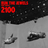 2100 (Single) Lyrics Run the Jewels