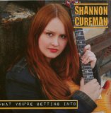 What You're Getting Into Lyrics Shannon Curfman