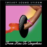From Here To Anywhere Lyrics Sneaky Sound System
