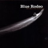 The Days In Between Lyrics Blue Rodeo