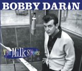 The Milk Shows Lyrics Bobby Darin