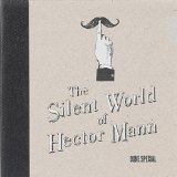 The Silent World of Hector Mann Lyrics Duke Special
