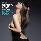 The Stereo Love Show Lyrics Edward Maya