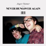 Never Hungover Again Lyrics Joyce Manor