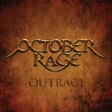 Outrage Lyrics October Rage