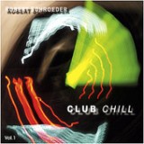 Club Chill, Vol.1 Lyrics Robert Schroeder
