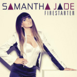 Firestarter (Single) Lyrics Samantha Jade