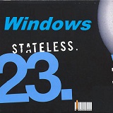 Windows 23 Lyrics Stateless