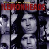 Come On Feel The Lemonheads Lyrics The Lemonheads