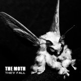 They Fall Lyrics The Moth