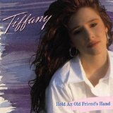 Hold An Old Friends Hand Lyrics Tiffany