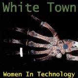 Women In Technology Lyrics White Town