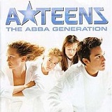 The ABBA Generation Lyrics A-Teens