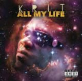 All My Life Lyrics Big K.R.I.T.