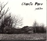Jubilee Lyrics Charlie Parr