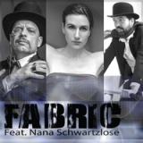 Fabric (feat. Nana Schwartzlose) Lyrics Fabric