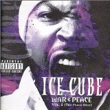 War & Peace Vol. 2: The Peace Disc Lyrics Ice Cube