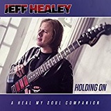 Holding On Lyrics Jeff Healey