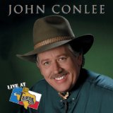 Live At Billy Bob's Texas Lyrics John Conlee