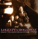 Dreamin’ – The Loleatta Holloway Anthology – 1976-1982 Lyrics Loleatta Holloway