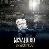 Unseen Proof Lyrics NevaHurd