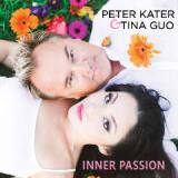 Inner Passion Lyrics Peter Kater & Tina Guo