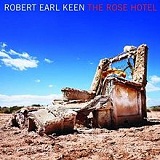 The Rose Hotel Lyrics Robert Earl Keen