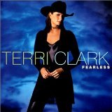 Fearless Lyrics Terri Clark