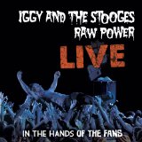 Raw Power Live: In The Hands Of The Fans Lyrics The Stooges