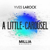 A Little Carousel  Lyrics Yves Larock