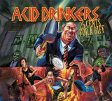 25 Cents For a Riff Lyrics Acid Drinkers