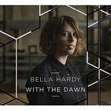 With the Dawn  Lyrics Bella Hardy