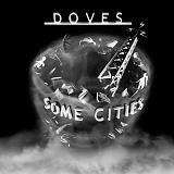 Some Cities Lyrics Doves