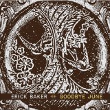 Goodbye June Lyrics Erick Baker