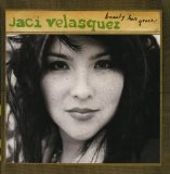 Beauty Has Grace Lyrics Jaci Velasquez