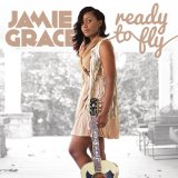 Ready to Fly Lyrics Jamie Grace